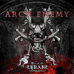 Arch Enemy - Rise of the Tyrant cover art