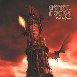 Astral Doors - Evil Is Forever cover art