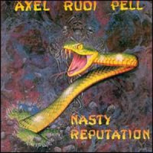 Axel Rudi Pell - Nasty Reputation cover art