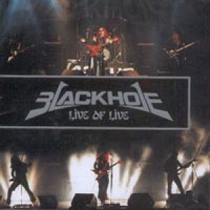 Black Hole - Live Of Live cover art