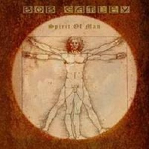 Bob Catley - Spirit Of Man cover art