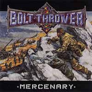 Bolt Thrower - Mercenary cover art