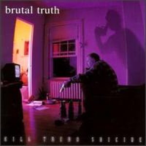 Brutal Truth - Kill Trend Suicide cover art