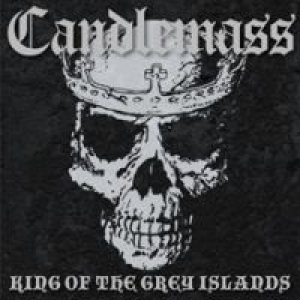 Candlemass - King Of The Grey Islands cover art