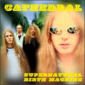Cathedral - Supernatural Birth Machine cover art Cathedral - Supernatural Birth Machine cover art