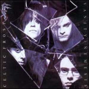 Celtic Frost - Vanity/Nemesis cover art