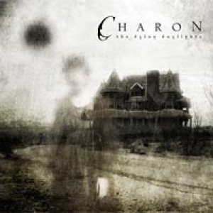 Charon - The Dying Daylights cover art Charon - The Dying Daylights cover art