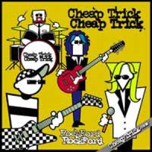 Cheap Trick - Rockford cover art Cheap Trick - Rockford cover art