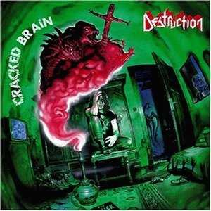 Destruction - Cracked Brain cover art