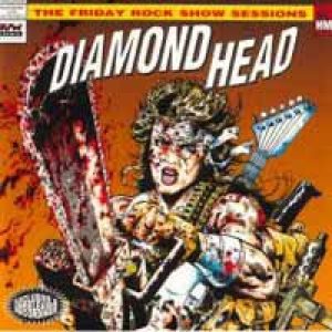 Diamond Head - The Friday Rock Show Sessions cover art