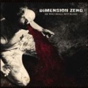 Dimension Zero - He Who Shall Not Bleed cover art