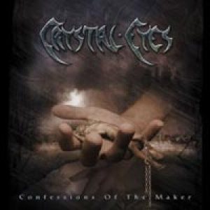 Crystal Eyes - Confessions Of The Maker cover art