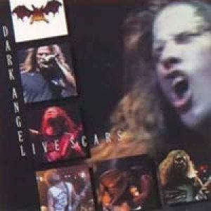 Dark Angel - Live Scars cover art Dark Angel - Live Scars cover art