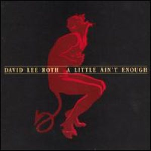 David Lee Roth - A Little Ain't Enough cover art