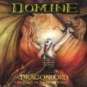 Domine - Dragonlord - Tales Of The Noble Steel cover art