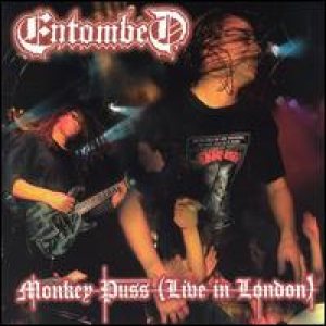 Entombed - Monkey Puss: Live In London cover art