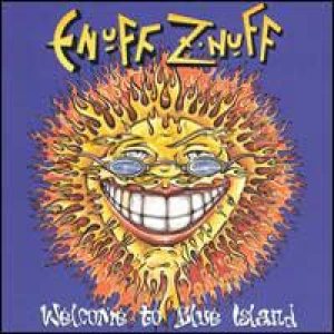 Enuff Z'nuff - Welcome to Blue Island cover art
