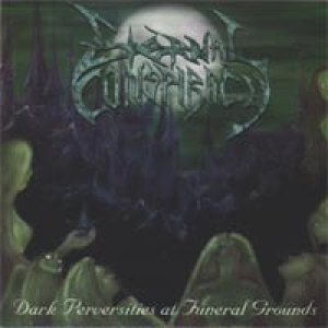 Eternal Conspiracy - Dark Perversities At Funeral Grounds cover art