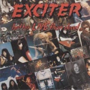 Exciter - Better Live Than Dead cover art