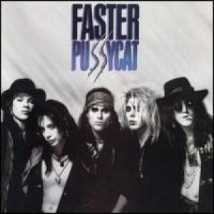 Faster Pussycat - Faster Pussycat cover art