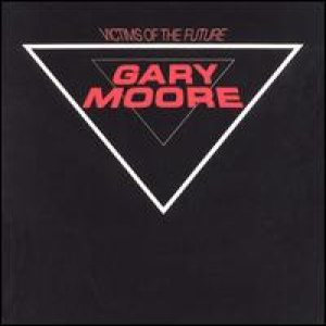 Gary Moore - Victims of the Future cover art