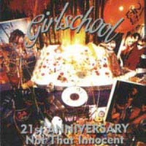 Girlschool - 21st Anniversary - Not That Innocent cover art