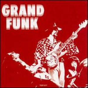 Grand Funk Railroad - Grand Funk cover art