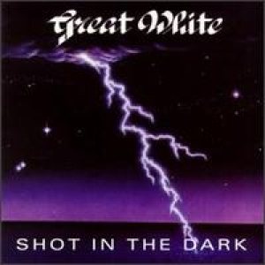 Great White - Shot in the Dark cover art