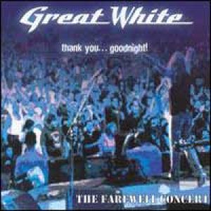 Great White - Thank You... Goodnight cover art