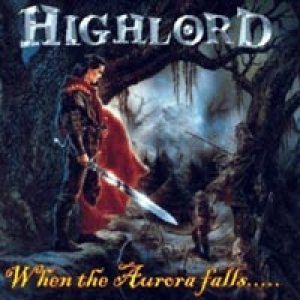 Highlord - When The Aurora Falls... cover art