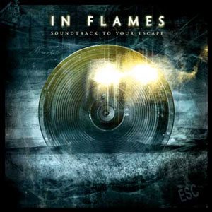 In Flames - Soundtrack To Your Escape cover art