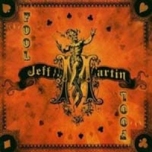 Jeff Martin - Fool cover art