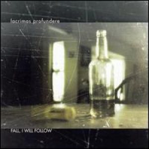 Lacrimas Profundere - Fall, I Will Follow cover art Lacrimas Profundere - Fall, I Will Follow cover art