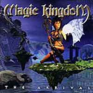 Magic Kingdom - The Arrival cover art Magic Kingdom - The Arrival cover art