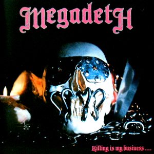 Megadeth - Killing Is My Business... and Business Is Good cover art