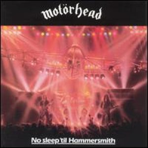 Motorhead - No Sleep 'Til Hammersmith cover art
