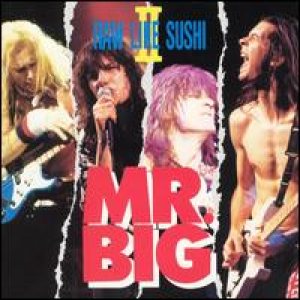 Mr.Big - Raw Like Sushi II cover art