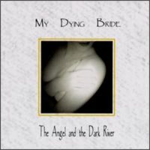 My Dying Bride - The Angel And The Dark River cover art