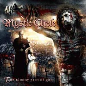 Mystic Circle - The Bloody Path Of God cover art