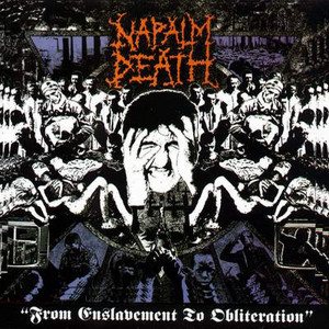 Napalm Death - From Enslavement To Obliteration cover art