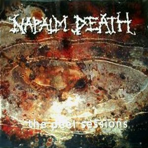 Napalm Death - The Peel Sessions cover art