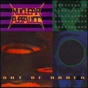 Nuclear Assault - Out Of Order cover art