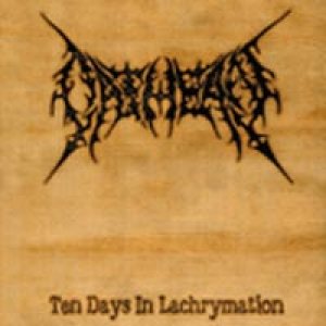 Oathean - Ten Days In Lachrymation cover art