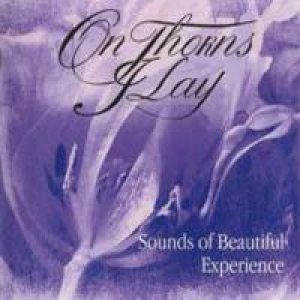 On Thorns I Lay - Sounds Of Beautiful Experience cover art