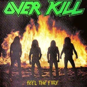 Overkill - Feel the Fire cover art