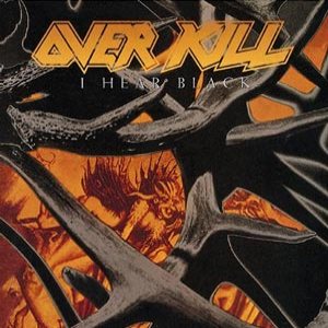 Overkill - I Hear Black cover art
