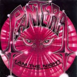 Pantera - I Am The Night cover art