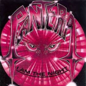 Pantera - I Am The Night cover art Pantera - I Am The Night cover art