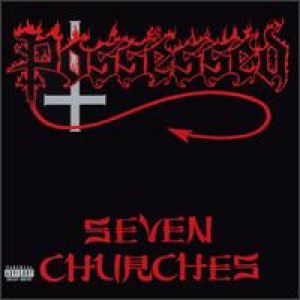 Possessed - Seven Churches cover art