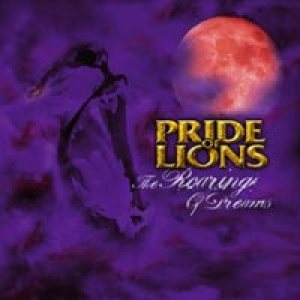 Pride Of Lions - The Roaring Of Dreams cover art